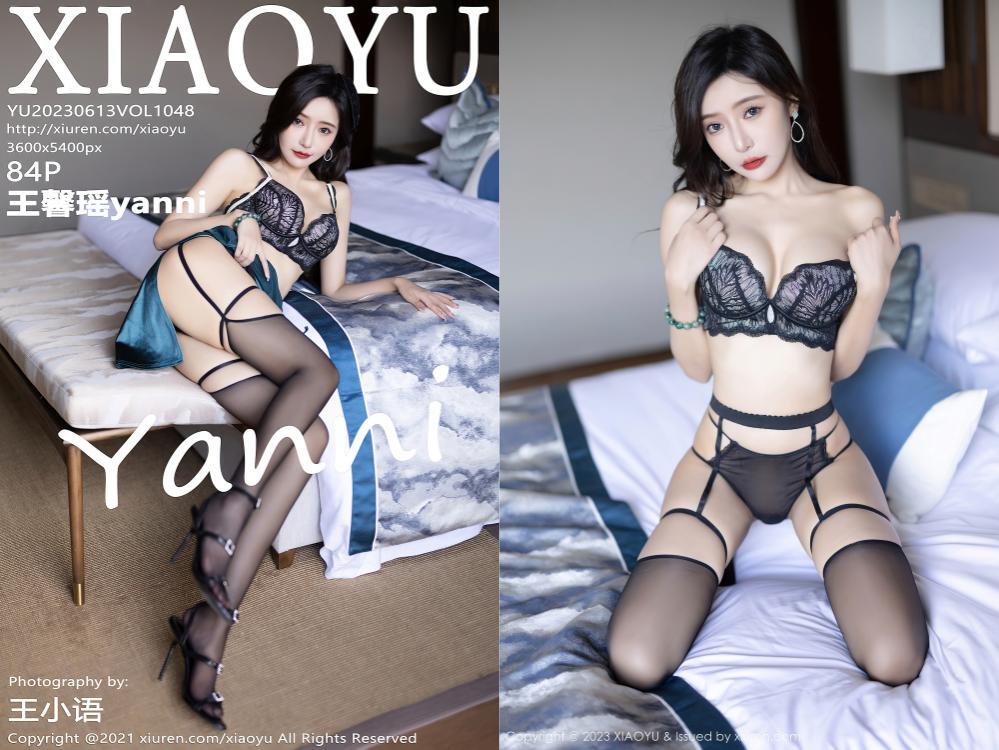 [XIAOYU语画界] 2023.06.13 NO.1048 王馨瑶yanni[84+1P755M]