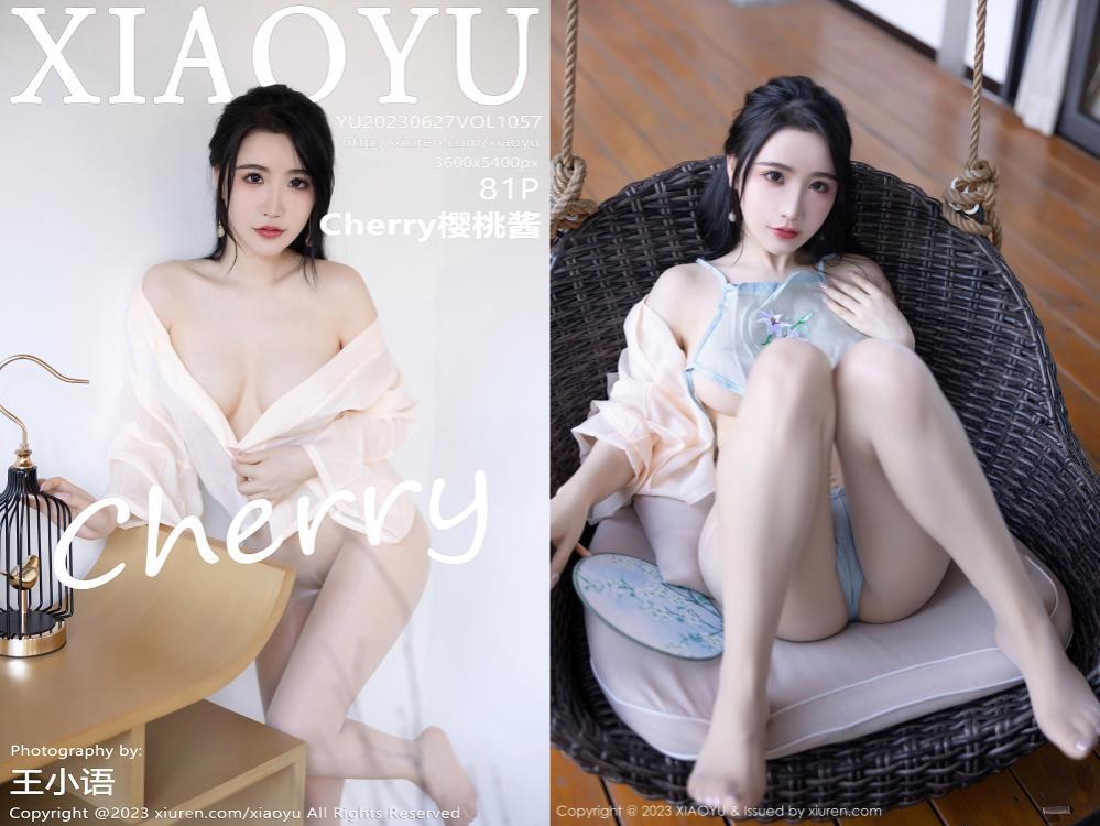 [XIAOYU语画界] 2023.06.27 NO.1057 Cherry樱桃酱[81+1P677M]