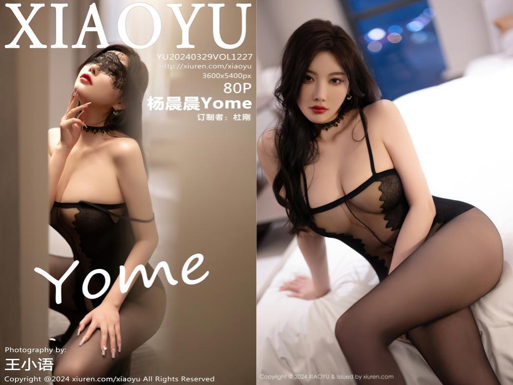 [XIAOYU语画界] 2024.03.29 NO.1227 杨晨晨Yome[80+1P596M]